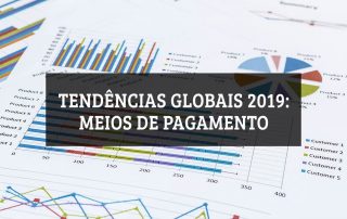 Imagem mostrando gráficos e texto Tendências Globais de Pagamento 2019